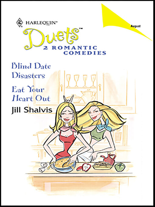 Title details for Blind Date Disasters and Eat Your Heart Out by Jill Shalvis - Wait list